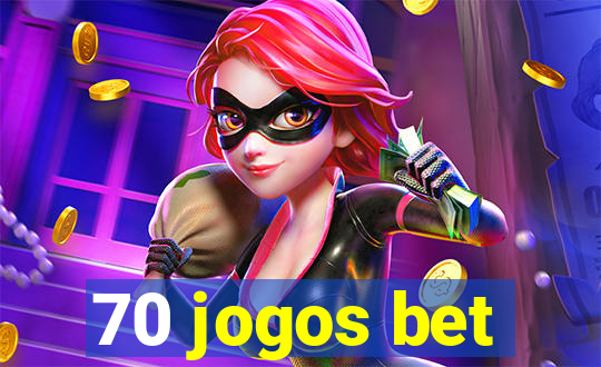 70 jogos bet